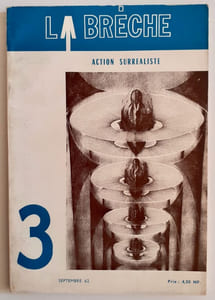 La Brèche. Action surréaliste. N°3, septembre 1962.