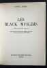 Les Black Muslims. (When the World is given). . LOMAX (Louis E.) - Malcom X -