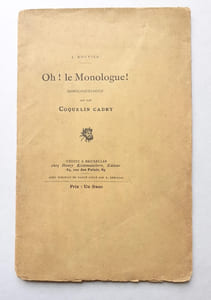 Oh ! Le Monologue ! Monocoquelogue dit par Coquelin Cadet. 