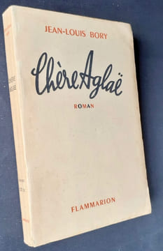 Chère Aglaë. Roman.. BORY (Jean-Louis) -