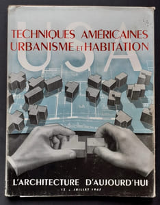 L'Architecture d'aujourd'hui, n°12, juillet 1947 : USA, Techniques américaines, urbanisme et habitation. 