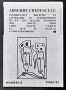 Absurde crépuscule - Fourre-tout brutiste et littéraire en stéréophonie - N°1, mars 1997. par SOURDIN (Bruno) - ULRICH (Pascal) - COURTOIS (Vincent) - LENOIR (Pascal)  - LEMAIRE (Gérard) - BARTH (François) - LUCCHESI (Jacques) - ROMAN (Robert) - TOMERA (Bruno) -  - Image 2