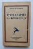 Avant et après la révolution - . UNAMUNO (Miguel de) - CASSOU (Jean) - 
