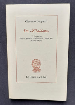 Du "Zibaldone". . LEOPARDI (Giacomo) -