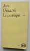 La perruque.. DOUASSOT (Jean) - DEUX (Fred) - 