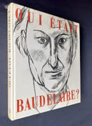 Qui était Charles Baudelaire ? Essai critique par Georges Poulet, précédé de notices documentaires par Robert Kopp. par BAUDELAIRE (Charles) - POULET (Georges) - - Image 2