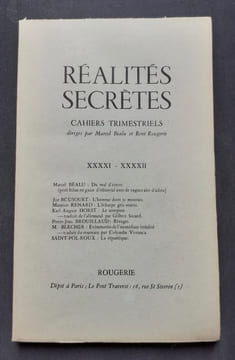 Réalités secrètes, "Cahiers de littérature" trimestriels. N°41-42, mars 1971.. BEALU (Marcel). BOUSQUET (Joë). RENARD (Maurice). HORST (Karl August). ...