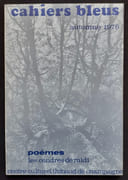 Poèmes. Les cendres de midi. Cahiers bleus: n°13, automne 1978. par SAINT-ROBERT (Philippe de). MARINIE (Ariel). MONTALTE (Louis). ODDOS (Jean-Paul). SCHMIDT (Jean-Christophe). MILLER (Henry). MICHONZE (Gregoire). BRETON (André). - Image 1