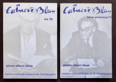 Pierre-Albert Birot I et II. Cahiers bleus: n°14 et 15, hiver-printemps-été 1979.