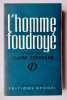 L'homme foudroyé -. CENDRARS (Blaise) - 