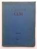 Cahiers GLM: été 1954. . CHAR (René) - FRENAUD (André) - BLANCHARD (Maurice) - DU BOUCHET (André) - MIRO (Joan) - CAYROL (Jean) - MANDIARGUES (André ...