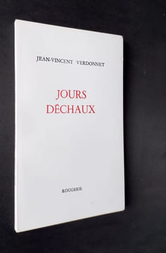 Jours déchaux - . VERDONNET (Jean-Vincent) -
