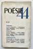 Poésie 44, n°21, novembre-décembre 1944. . PREVERT (Jacques). GUILLEVIC. MOREL (Robert). PONGE (Francis). QUENEAU (Raymond). SARTRE (Jean-Paul). ...