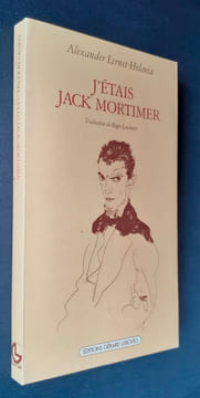 J'étais Jack Mortimer.. LERNET-HOLENIA (Alexander) -