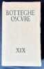 Botteghe oscure n°19, avril 1957.. DU BOUCHET (André). FRENAUD (André). DUPIN (Jacques). CHAR (René). LOGUE (Christopher). WEST (Paul). JAMES (Henry). ...