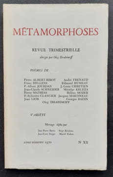 Métamorphoses. Revue trimestrielle dirigée par Oleg Ibrahimoff. N°XII, deuxième trimestre 1970. ALBERT-BIROT (Pierre). HELLENS (Franz). JOURDAN ...