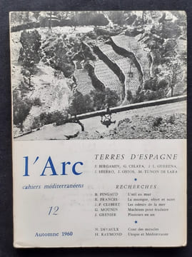 L’Arc, Cahiers méditerranéens, n°12, automne 1960. . PINGAUD (Bernard). GRENIER (Jean). DEVAULX (Noël). AUBIER (Dominique). BERGAMIN (José). CLEBERT ...