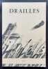 Drailles n°2, juin 1985. . DUBUFFET (Jean). GAUDIBERT (Pierre). CHERKAOUI (Ahmed). NIETZSCHE (Friedrich). BIGA (Daniel). ENQUIST (Per-Olov). ...