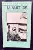 Minuit n°39 - mai 1980 -  . PODOLSK (Sophie). PERISSE (Yves). POIRIE (François). MADONNA-DESBAZEILLE (Michèle). MARCHAISSE (Thierry). VAUGHN-JAMES ...