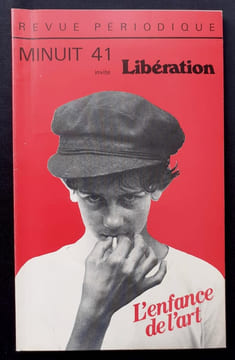 Minuit n°41 - novembre 1980. Libération présente L'enfance de l'art. . MORDILLAT (Gérard). REZVANI. CHAILLOU (Michel). LACARRIERE (Jacques). ...