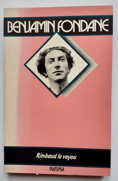 Rimbaud le voyou et l'expérience poétique - . FONDANE (Benjamin) - (RIMBAUD)