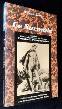 Le Surmâle. Suivi de Gestes et Opinions du Docteur Faustroll, Pataphysicien. . JARRY (Alfred) -