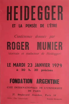 Heidegger et la pensée de l'être - Conférence donnée par Roger Munier écrivain et traducteur de Heidegger, le mardi 23 janvier 1979 à 20h30 à la ...