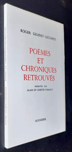 Poèmes et chroniques retrouvés - présentés par Odette et Alain Virmaux -