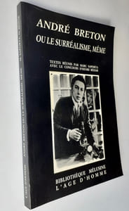 André Breton ou le surréalisme, même - 