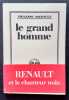 Le grand homme - . SOUPAULT (Philippe) - 