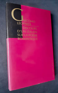 Discours d'un Italien sur la poésie romantique. Précédé de Un barrage contre le Pacifique par Bruno Pinchard.