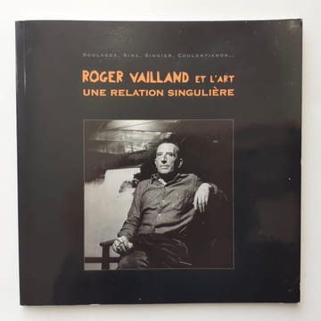Roger Vailland et l'art, une relation singulière. . VAILLAND (Roger) -