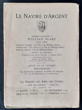 Le Navire d'argent. Revue mensuelle de littérature et de culture générale. Numéro consacré à William Blake. N°4, septembre 1925. . MONNIER (Adrienne). ...