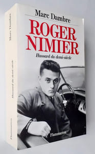Roger Nimier. Hussard du demi-siècle.
