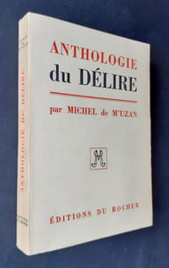 Anthologie du délire. 
