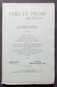 Vers et prose. Défense et illustration de la haute littérature et du lyrisme en prose et poésie. Tomes XXVIII janvier-février-mars 1912.
