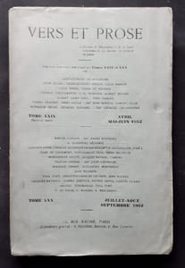 Vers et prose. Défense et illustration de la haute littérature et du lyrisme en prose et poésie. Tomes XXX et XXX avril-septembre 1912.
