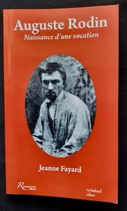 Auguste Rodin. Naissance d'une vocation.