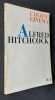 Alfred Hitchcock. . HITCHCOCK (Alfred). ROHMER (Eric). DE ROUX (Dominique). BARBET SCHROEDER. ASTRUC (Alexandre). DOUCHET (Jean). ROBERT (Jacques). 