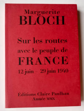 Sur les routes avec le peuple de France. 12 juin - 29 juin 1940.. BLOCH (Marguerite). MASEREEL (Frans).