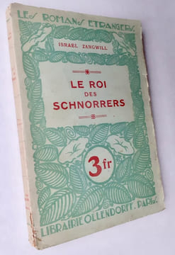 Le Roi des Schnorrers. . ZANGWILL (Israel).