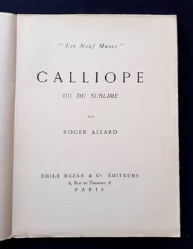 Calliope ou du sublime. . ALLARD (Roger).