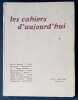 Les cahiers d’aujourd’hui: n°4, mai 1921. . SIGNAC (Paul). MAINSSIEUX (Lucien). LEAUTAUD (Paul). VILDRAC (Charles). GIGNOUX (Régis). BERAUD (Henri). ...
