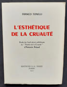 L'Esthétique de la cruauté. Etude des Implications esthétiques du "Théâtre de la Cruauté" d'Antonin Artaud.  par ARTAUD (Antonin). TONELLI (Franco).  - Image 1