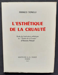 L'Esthétique de la cruauté. Etude des Implications esthétiques du "Théâtre de la Cruauté" d'Antonin Artaud.