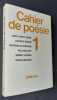 Cahier de poésie : n°1, novembre 1973. . ALERT-HESSE (Jane). ARIANE (Jacques). CLAIREFOND (Georges). CLIFF (William). DAVREU (Robert). MALNUIT ...