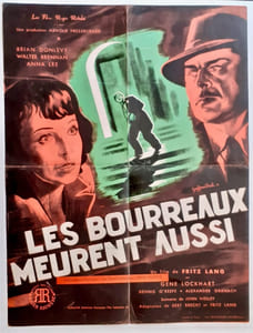 Les bourreaux meurent aussi. Un film de Fritz Lang. 