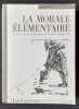 La morale élémentaire. Aventures d'une forme poétique, Queneau, Oulipo, etc. . JOUET (Jacques). MARTIN (Pierre). MONCOND'HUI (Dominique). POUCEL ...