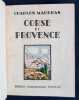 Corse et Provence. . MAURRAS (Charles). 