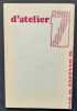 D’atelier n°17, 15 décembre 1977. Numéro consacré à Bruno Montels. Ils o ne pioss-  . DOME (Philippe). NAGY (Paul). PAPP (Tibor). MONTELS (Bruno).